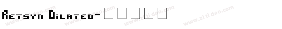 Retsyn Dilated字体转换